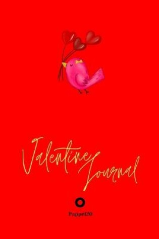 Cover of Valentine Journal for girls ages 10+ Girl Diary Journal for teenage girl Dot Grid Journal Red Cover 124 pages 6x9 Inches