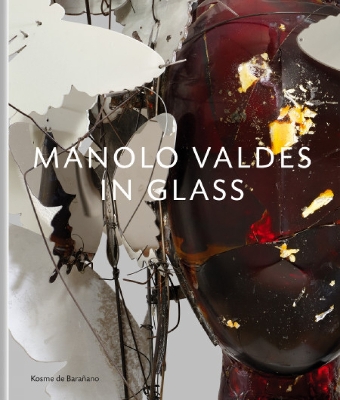 Book cover for Manolo Valdés – In Glass