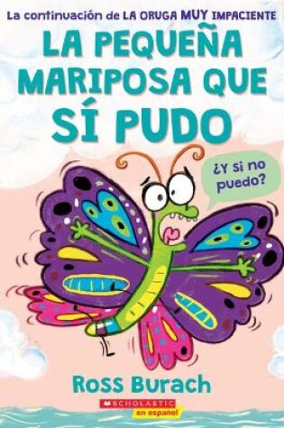 Cover of La Peque�a Mariposa Que S� Pudo (the Little Butterfly That Could)