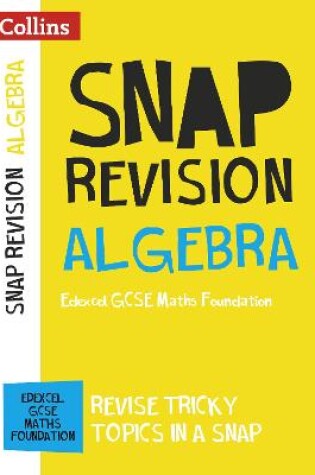 Cover of Edexcel GCSE 9-1 Maths Foundation Algebra (Papers 1, 2 & 3) Revision Guide