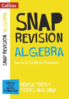 Book cover for Edexcel GCSE 9-1 Maths Foundation Algebra (Papers 1, 2 & 3) Revision Guide
