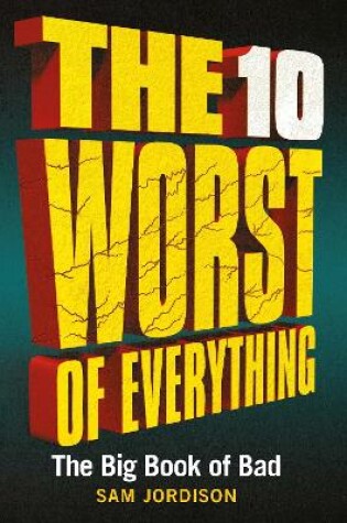 Cover of The 10 Worst of Everything