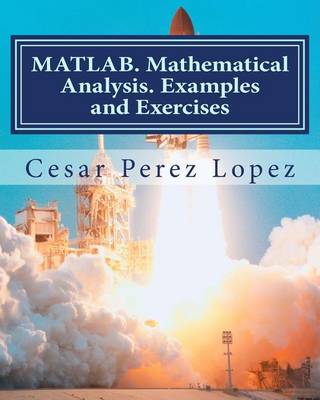 Book cover for MATLAB. Mathematical Analysis. Examples and Exercises