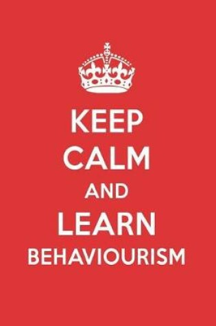 Cover of Keep Calm and Learn Behaviourism