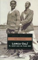 Book cover for Lorca - Dali - El Amor Que No Pudo Ser