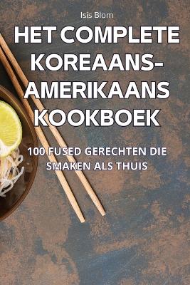 Cover of Het Complete Koreaans-Amerikaans Kookboek