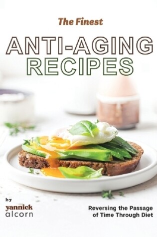 Cover of The Finest Anti-Aging Recipes