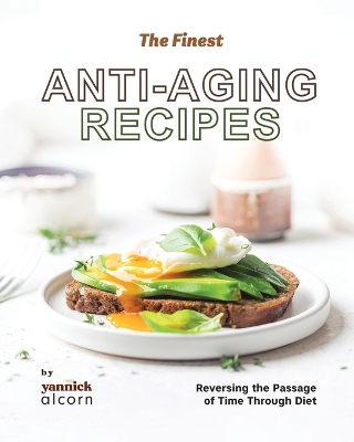 Book cover for The Finest Anti-Aging Recipes