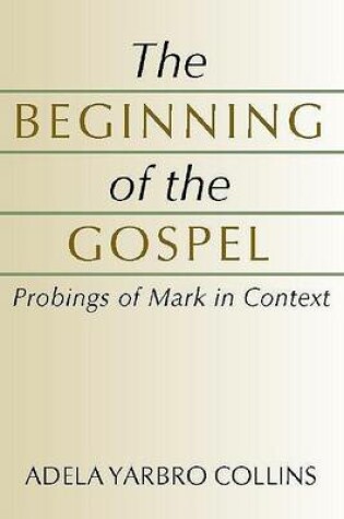 Cover of The Beginning of the Gospel