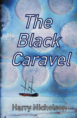 Book cover for The Black Caravel