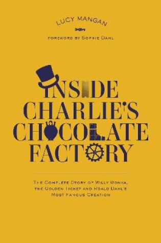 Cover of Inside Charlie's Chocolate Factory