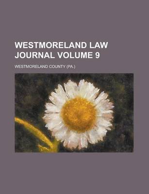 Book cover for Westmoreland Law Journal Volume 9