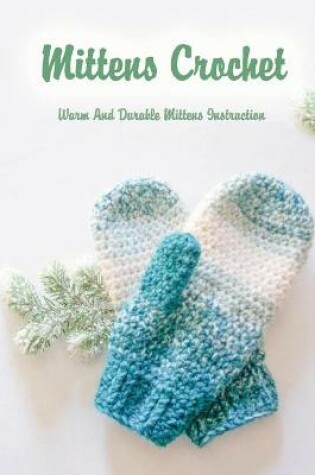 Cover of Mittens Crochet