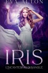 Book cover for Iris - L'Incantesimo di Sangue