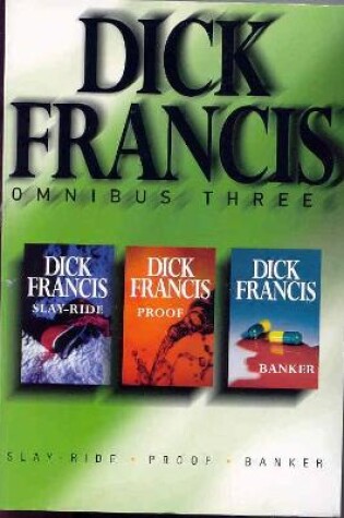 Cover of Dick Francis Omnibus Three