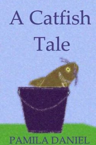 Cover of A Catfish Tale