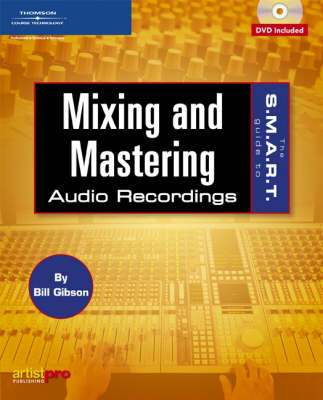 Book cover for The S.M.A.R.T. Guide to Mixing and Mastering Audio Recordings