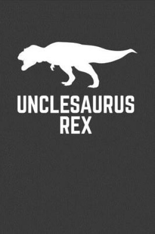 Cover of Unclesaurus Rex