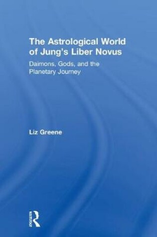 Cover of The Astrological World of Jung's 'Liber Novus'