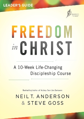 Cover of Freedom in Christ Course Leader's Guide