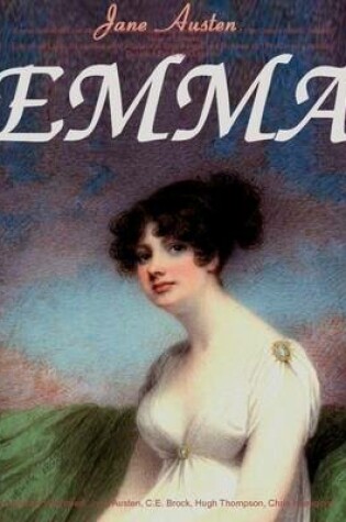 Cover of Emma: Edition de Luxe (Illustrated with 90 Vintage Engravings and Pictures of 19th Century Artists). Detailed Table of Contents