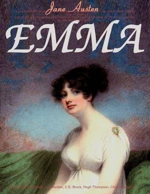 Book cover for Emma: Edition de Luxe (Illustrated with 90 Vintage Engravings and Pictures of 19th Century Artists). Detailed Table of Contents