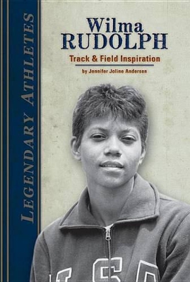 Book cover for Wilma Rudolph: Track & Field Inspiration