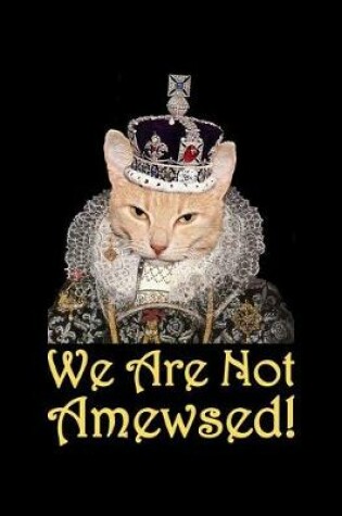 Cover of Not Amused Meme Cat With Crown Notebook