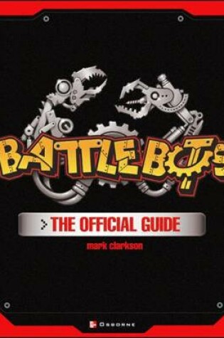 Cover of BattleBots(R): The Official Guide