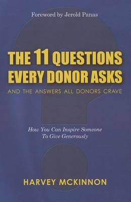 Book cover for The 11 Questions Every Donor Asks and the Answers All Donors Crave