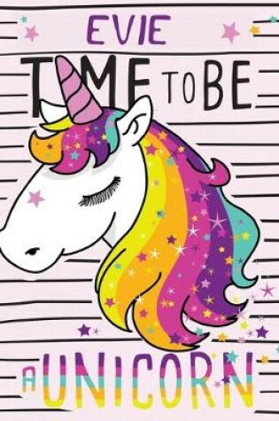 Cover of EVIE Time to be a Unicorn