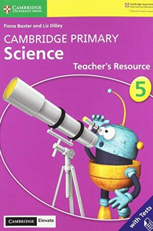 Cover of Cambridge Primary Science Stage 5 Teacher's Resource with Cambridge Elevate