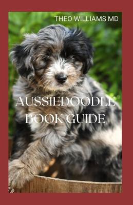 Book cover for Aussiedoodle Book Guide