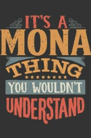 Cover of Its A Mona Thing You Wouldnt Understand