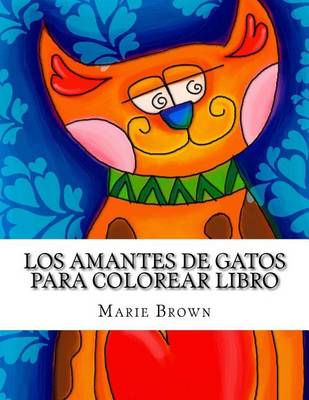 Book cover for Los Amantes De Gatos Para Colorear Libro