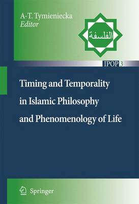 Book cover for Timing and Temporality in Islamic Philosophy and Phenomenology of Life