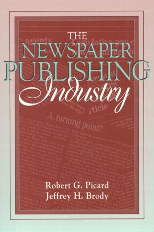 Cover of The Newspaper Publishing Industry