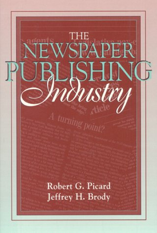 Book cover for The Newspaper Publishing Industry