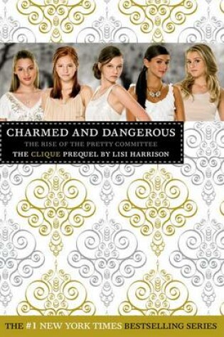 The Clique: Charmed and Dangerous