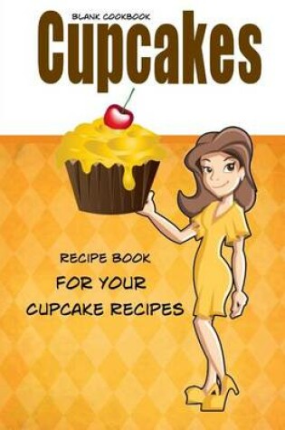 Cover of Blank Cookbook Cupcakes