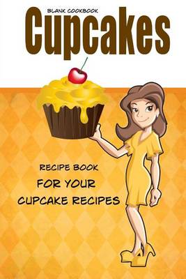 Book cover for Blank Cookbook Cupcakes