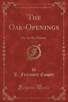 Book cover for The Oak-Openings, Vol. 1 of 2