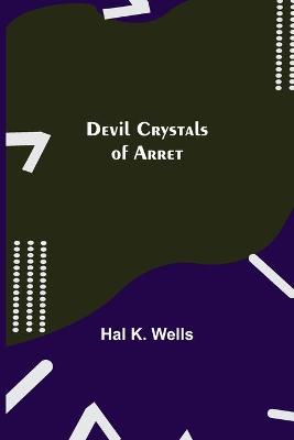 Book cover for Devil Crystals of Arret