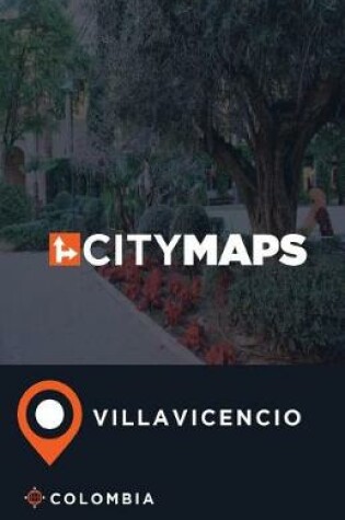 Cover of City Maps Villavicencio Colombia