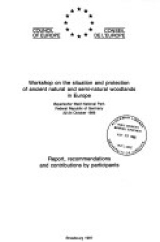 Cover of Workshop on the Situation and Protection of Ancient Natural and Semi-natural Woodlands in Europe