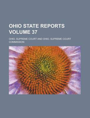 Book cover for Ohio State Reports Volume 37