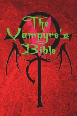 Cover of The Vampyre's Bible