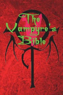 Book cover for The Vampyre's Bible