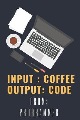 Book cover for Input Coffee Output Code