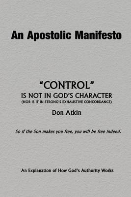 Cover of An Apostolic Manifesto - Control is not in the Character of God